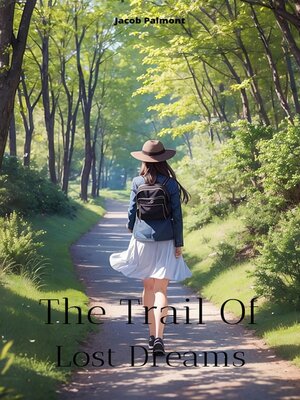 cover image of The Trail of Lost Dreams